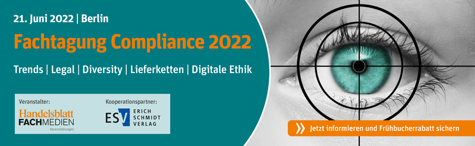 Fachtagung Compliance 2022 am 21ten Juni in Berlin – Wir sind als Medienpartner mit dabei!